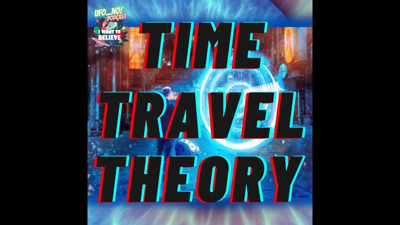 UFOs and Time Travel Theory