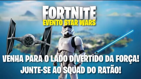 FORNITE EVENTO STAR WARS | AO VIVO !