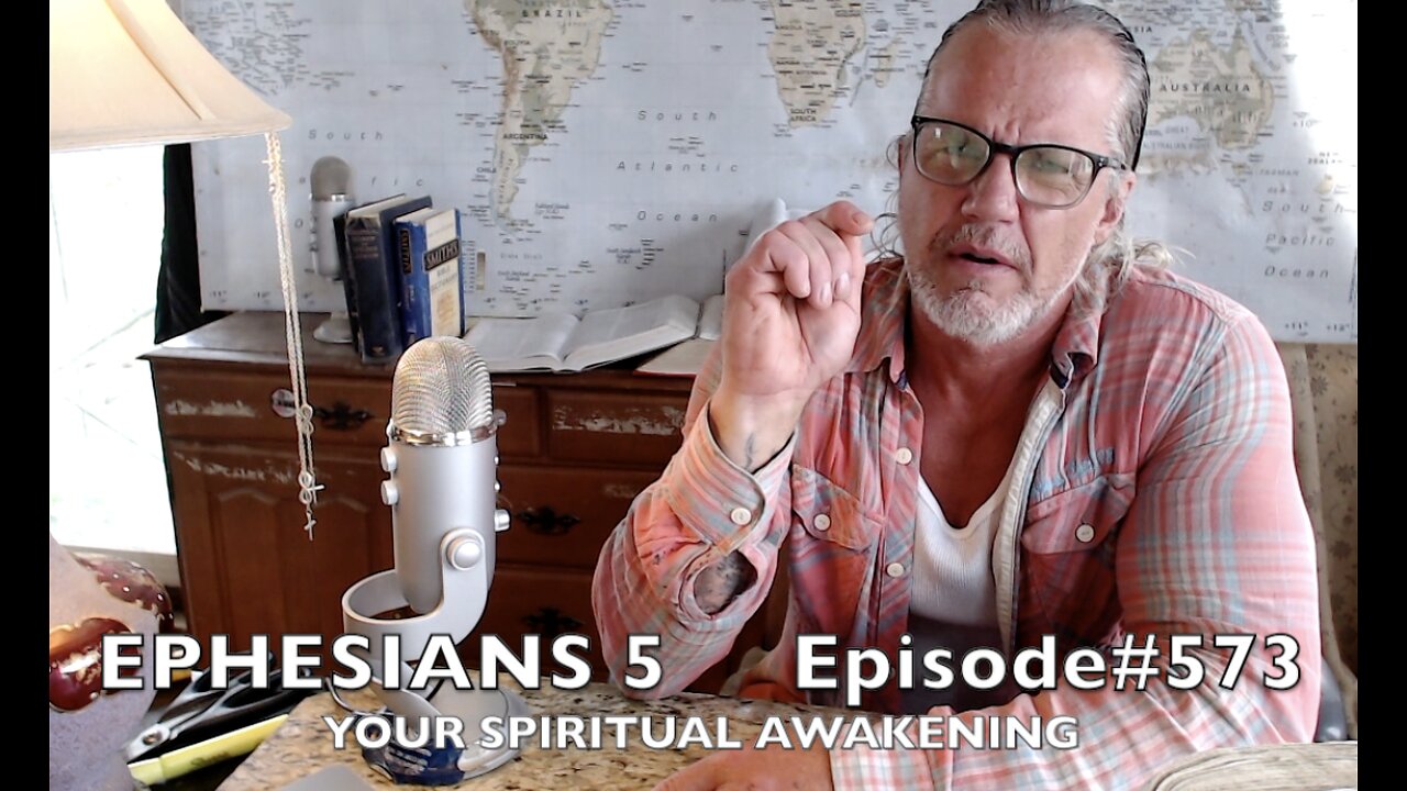 EPHESIANS 5 ' DUMP YOUR FRIENDS TO FACILITATE YOUR SPIRITUAL AWAKENING ' EP#573