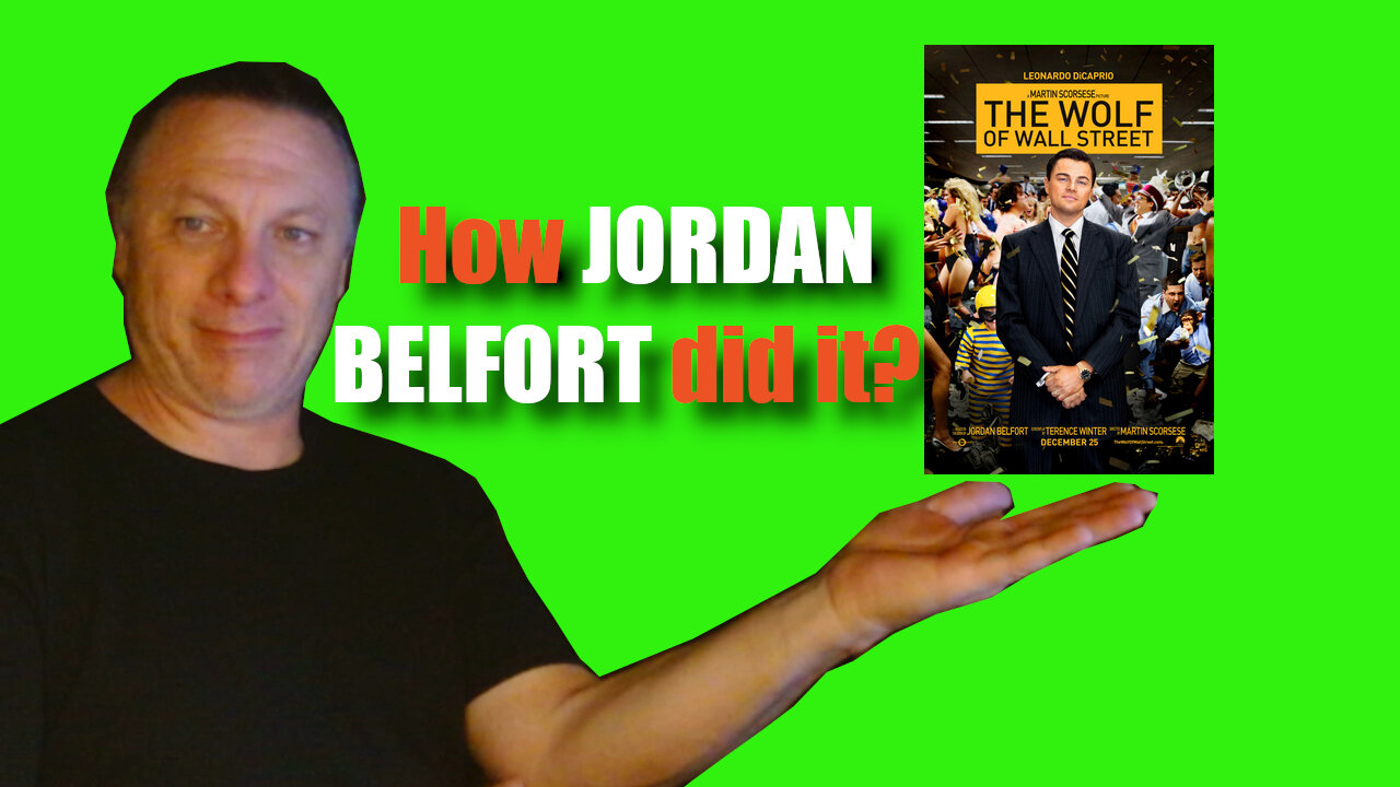 The Wolf of Wall St (Jordan Belfort) - not so SECRET method and what it can mean for YOU