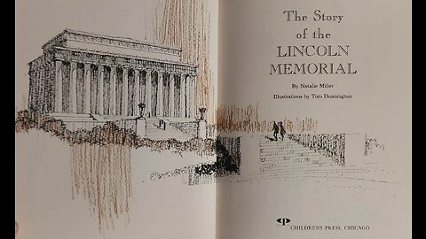 The Story of the LINCOLN MEMORIAL