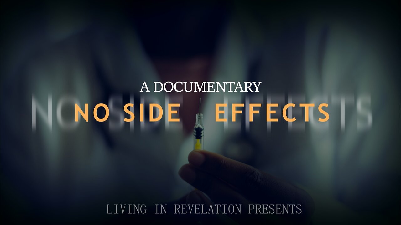 No Side Effects Documentary