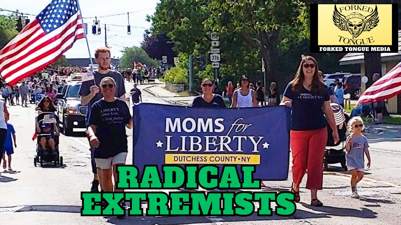 Moms for Liberty, the new EXTREMISTS!