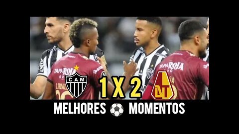 Atlético-MG 1 x 2 Tolima | Todos os Gols | Libertadores 2022