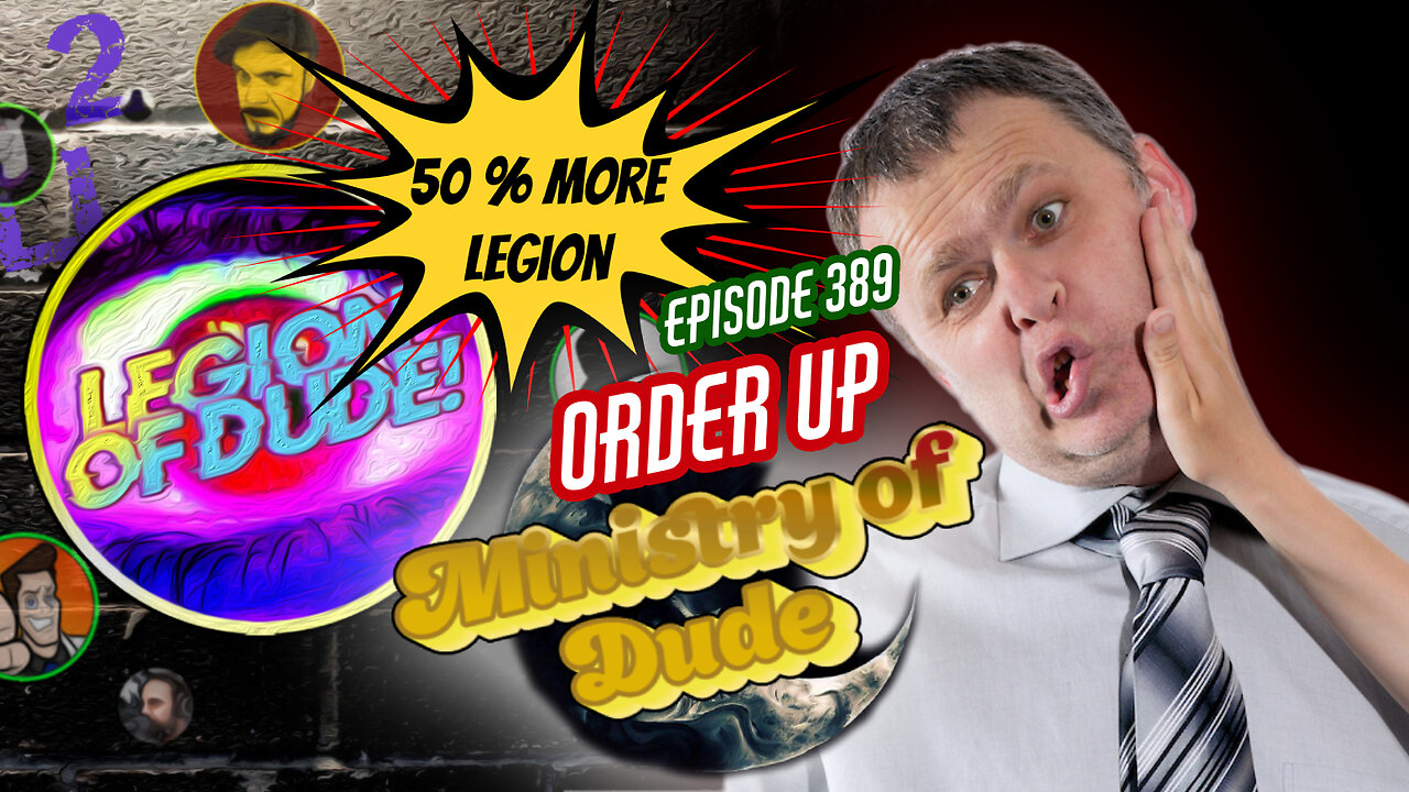 Order Up | Ministry of Dude #389