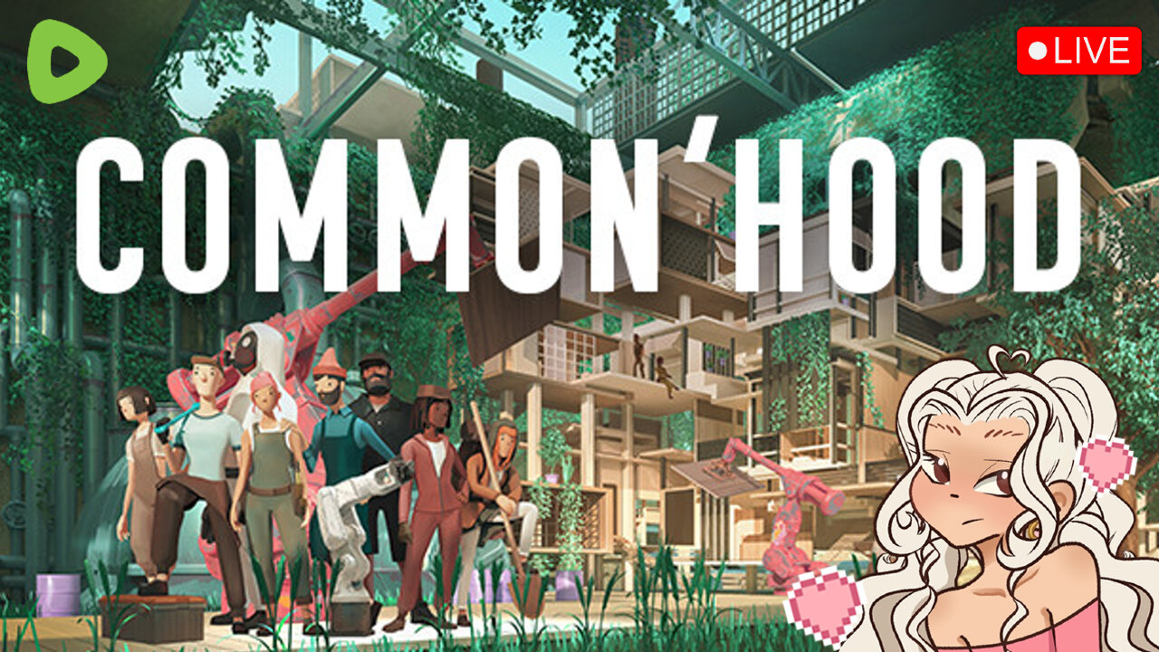 Common' Hood 💚 First Playthrough!!