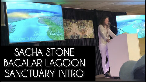 SACHA STONE • BACALAR LAGOON SANCTUARY INTRO