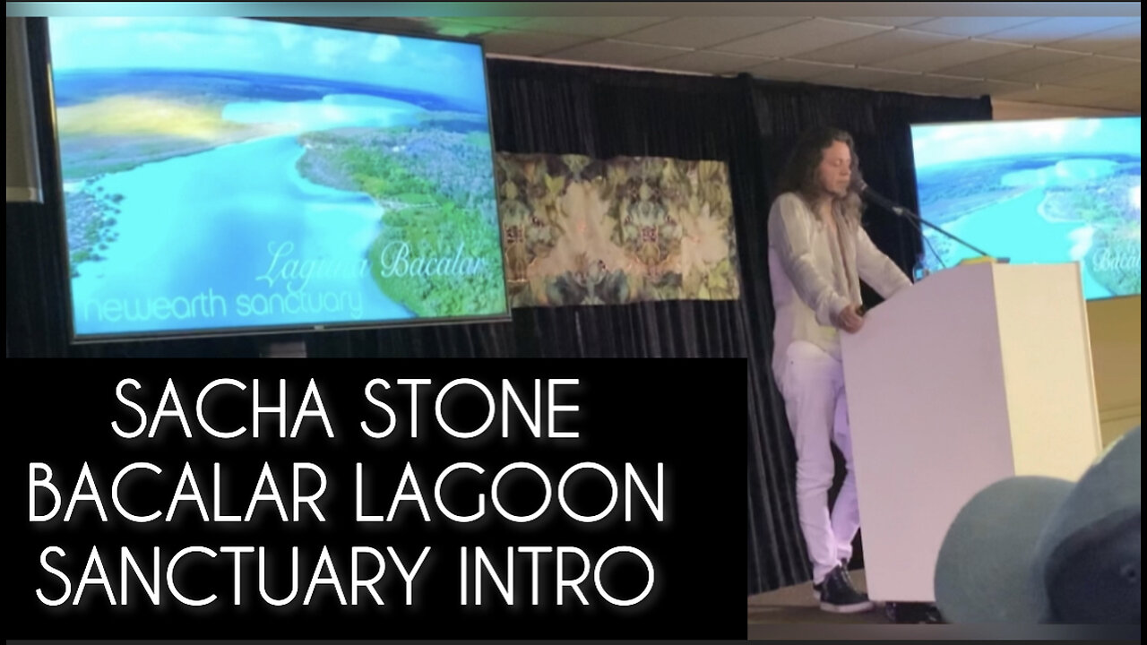 SACHA STONE • BACALAR LAGOON SANCTUARY INTRO