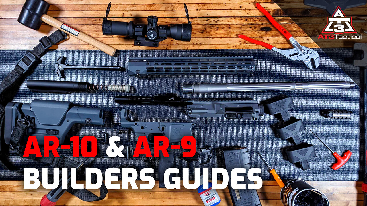 AT3 Tactical AR10 & AR9 Builders Guide Marathon