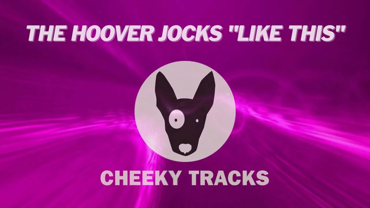 The Hoover Jocks - Like This (Cheeky Tracks) release date 17th February 2023