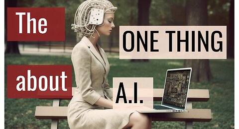 AI and GPT - the ONE THING Christians need to know.