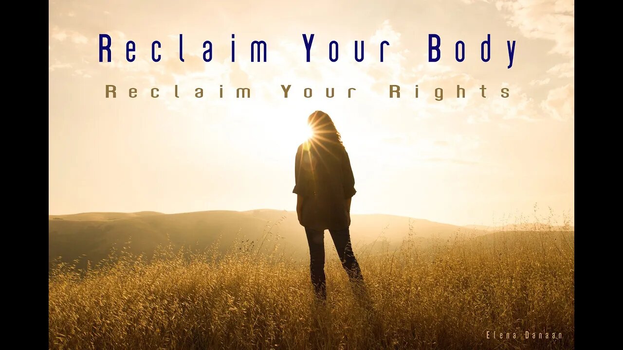Reclaim your body, reclaim your rights!