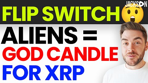 Do I REALLY Believe XRP's "Flip The Switch" Will Happen?