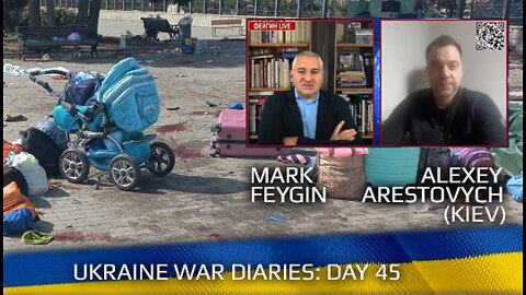 War Day 45 :: war chronicles with Advisor to Ukraine President, Intel Officer, Alexey Arestovych