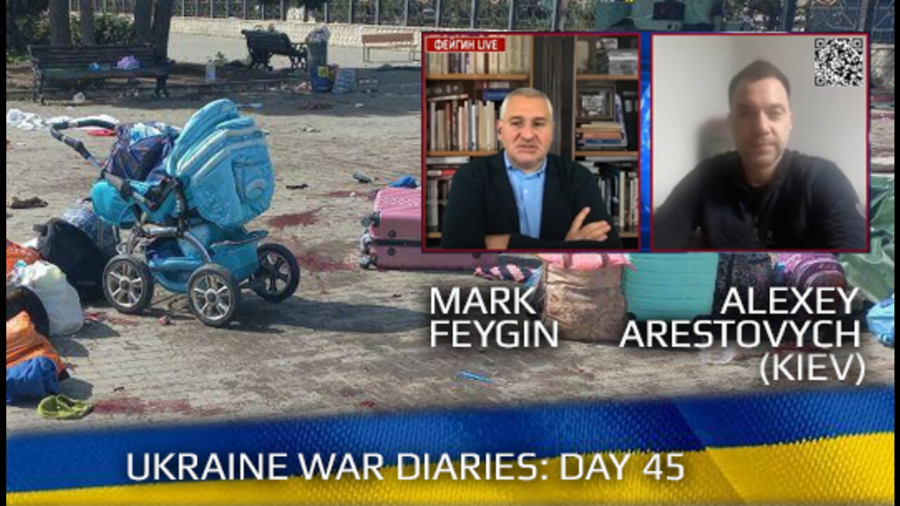 War Day 45 :: war chronicles with Advisor to Ukraine President, Intel Officer, Alexey Arestovych