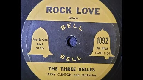 The Three Belles, Larry Clinton and His Orchestra - Rock Love