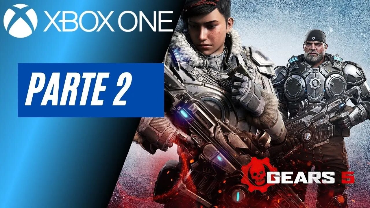 Gears 5 - Parte 2 (Xbox One)