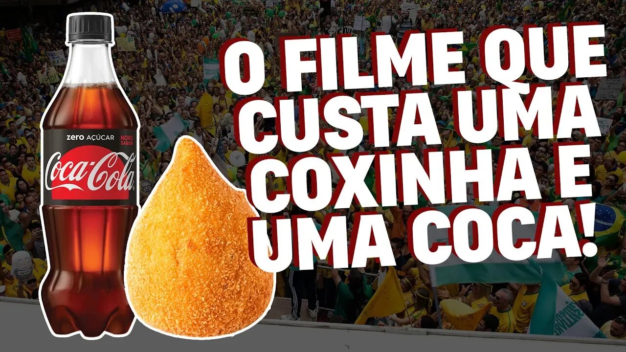 O filme que custa uma coxinha e uma Coca!