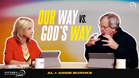 Our Way vs. God's Way | Victory Life Today