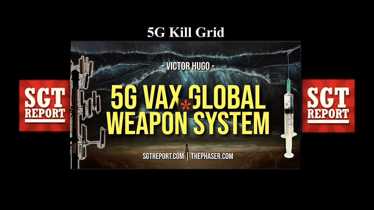 SGT Report 5G Kill Grid TMobile Mike Sievert Victor Hugo US Naval Academy Whistleblower Interview