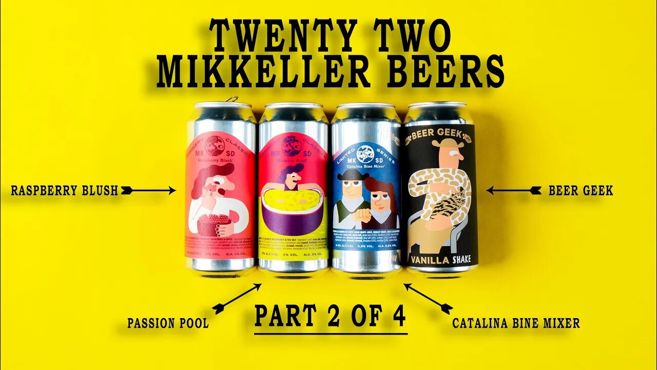 Mikkeller Beers! | 2021 Part 2