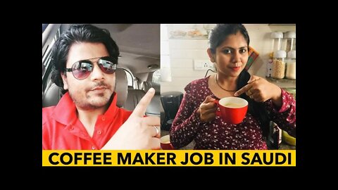 Coffee ☕ Maker Job | High Salry Job Coffee Maker job in Saudi Arabia