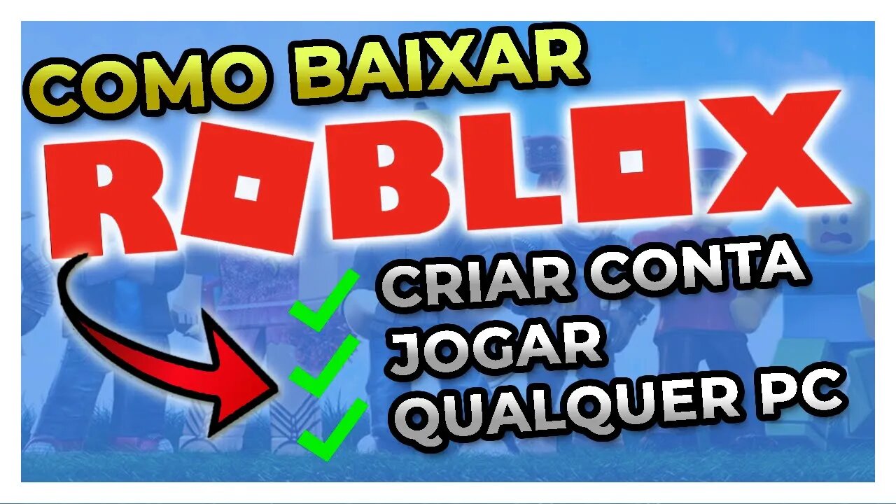 [ATUALIZADO] Como jogar e instalar Roblox no PC 2022 - Para novatos