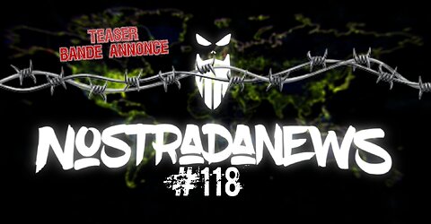 TEASER NostradaNews #118 Live Dumanche 19h au Québec 1h en France