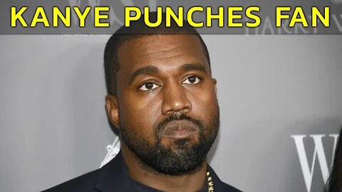 KANYE WEST PUNCHES FAN