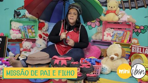 MISSÃO DE PAI E FILHO | BERÇARIO 6 a 23 meses