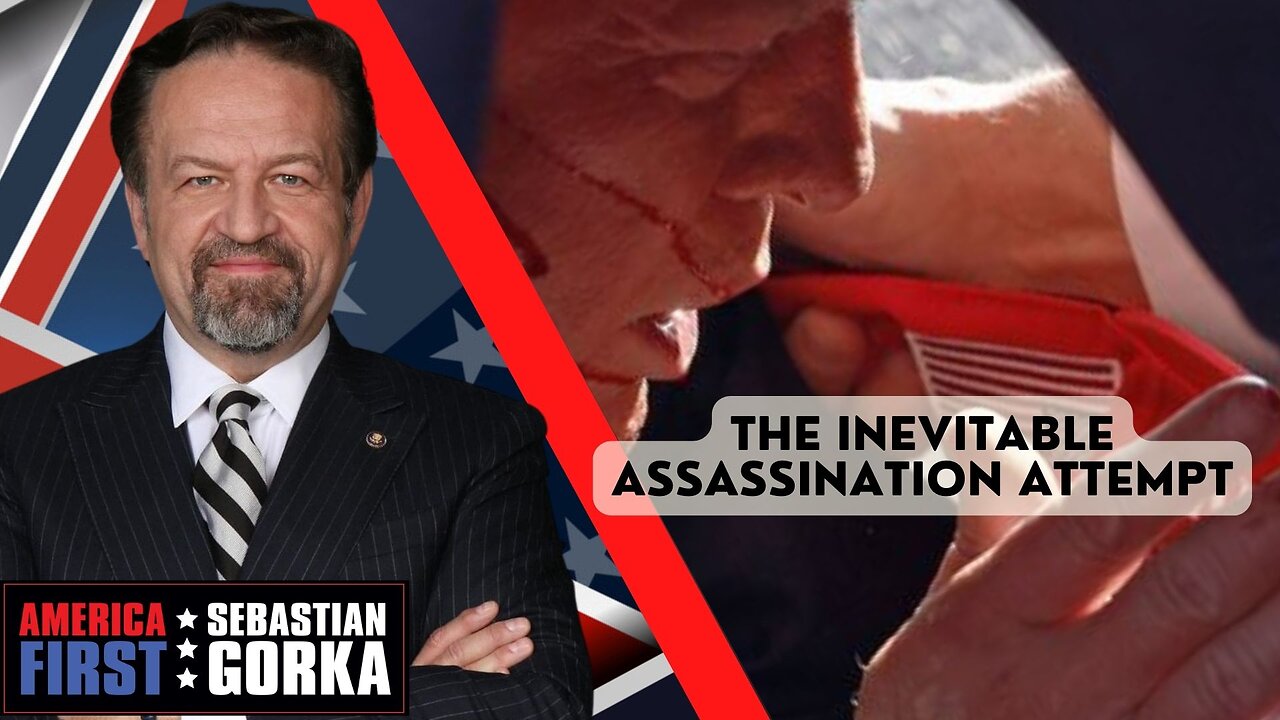 Sebastian Gorka FULL SHOW: The inevitable assassination attempt