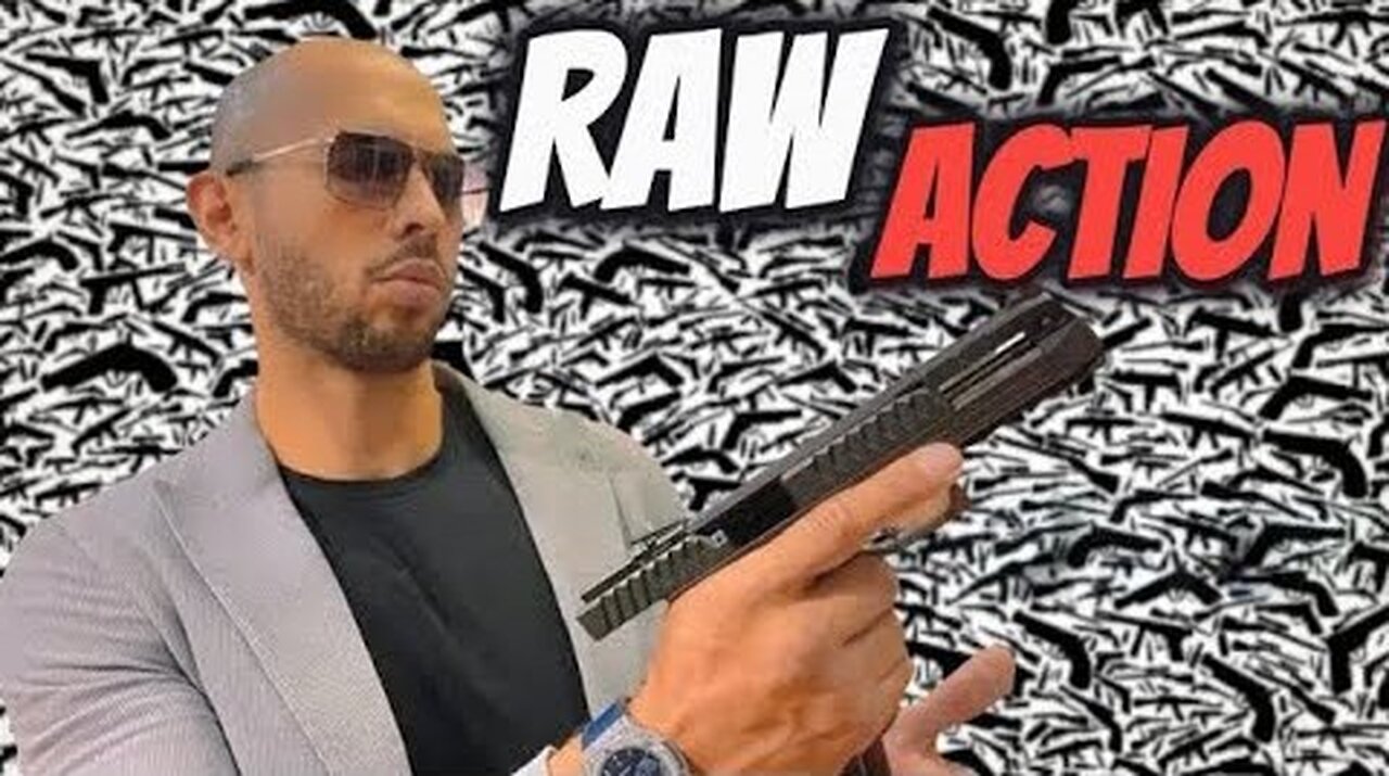 Raw Action - Andrew Tate