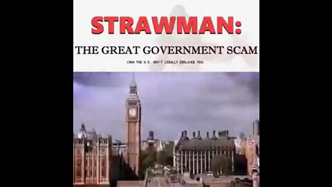 Strawman - The Great Government Scam *** SHARE THIS INFO ***