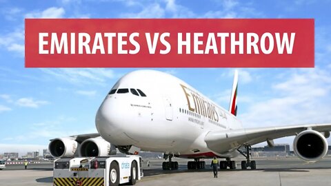 Emirates vs Heathrow