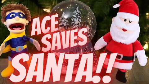 Ace Saves Santa Claus!🎅🎅