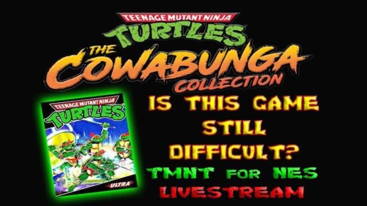 #TMNT #NES Teenage Mutant Ninja Turtles: The Cowabunga Collection w/Cashmoney007