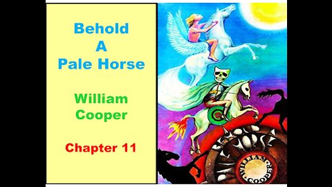 END GAME - Bill Cooper - Behold A Pale Horse - Chapter 11