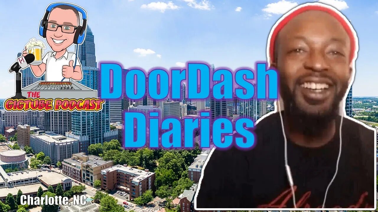@Doordash Diaries | The GigTube Podcast Interview