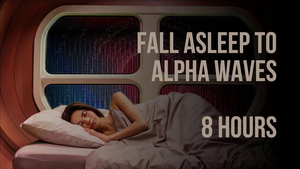 Fall Asleep To Alpha Waves - 8 Hours