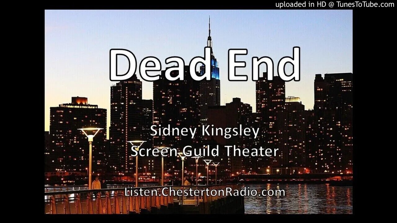 Dead End - Sidney Kingsley - Theater Guild On The Air