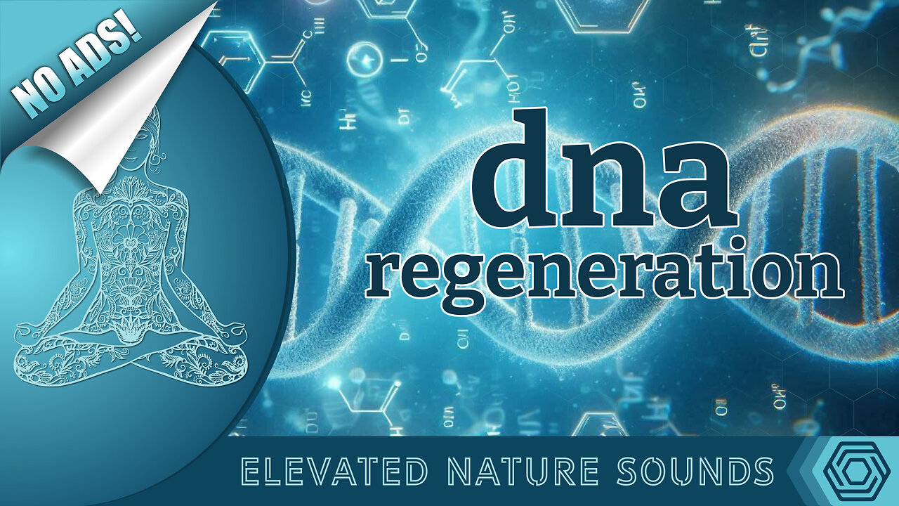 528 Hz for DNA Regeneration: Relax and Rejuvenate with Sounds of Relaxing Music NO ADS