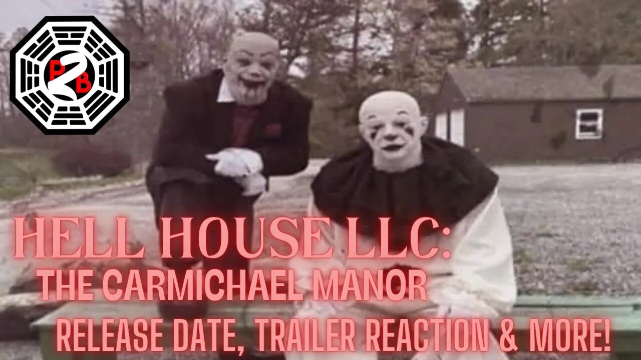 Hell House LLC Origins: The Carmichael Manor | Trailer Reaction & Release Date |