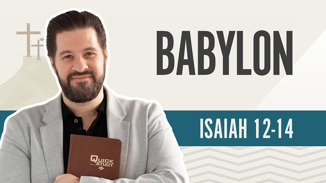 Bible Discovery, Isaiah 12-14 | Babylon - July 2, 2024