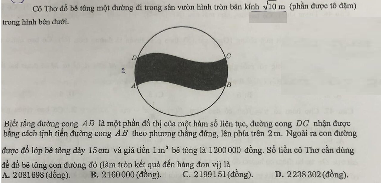 Toán 12 Cô Thơ đổ bê tông một con đường đi trong sân vườn hình tròn bán kinh √10m (phần được tô đậm)