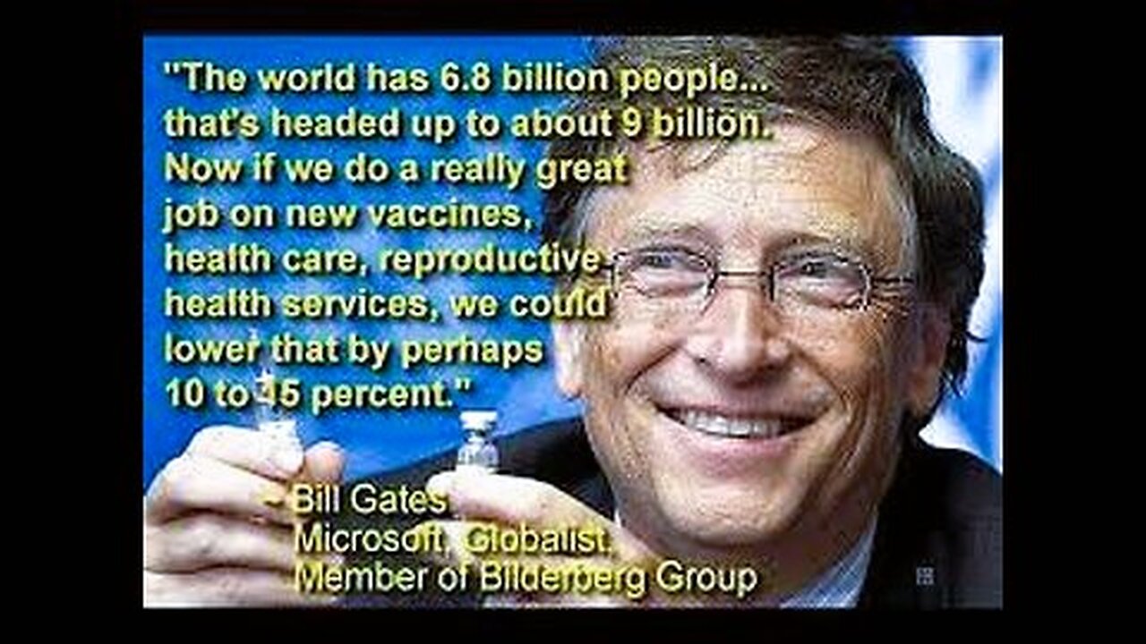 Must Watch Revealing Who is Bill Gates and His Diabolical Agenda for Eugenics