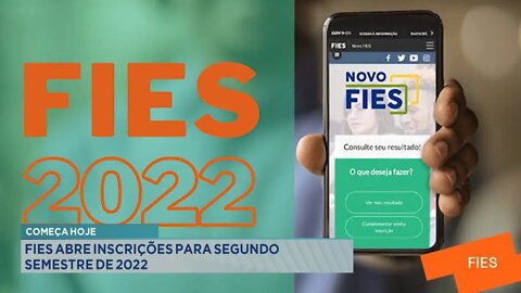 Começa hoje: FIES abre inscrições para segundo semestre de 2022.