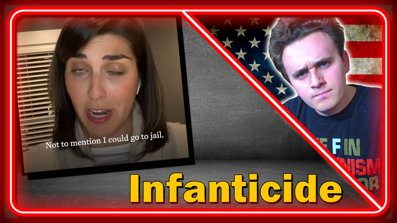 The Biden Administration is promoting Infanticidal Maniacs