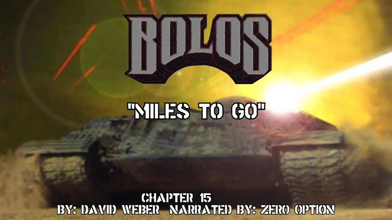 Bolos | Miles to Go : Chapter 15 | Audiobook | Sci Fi