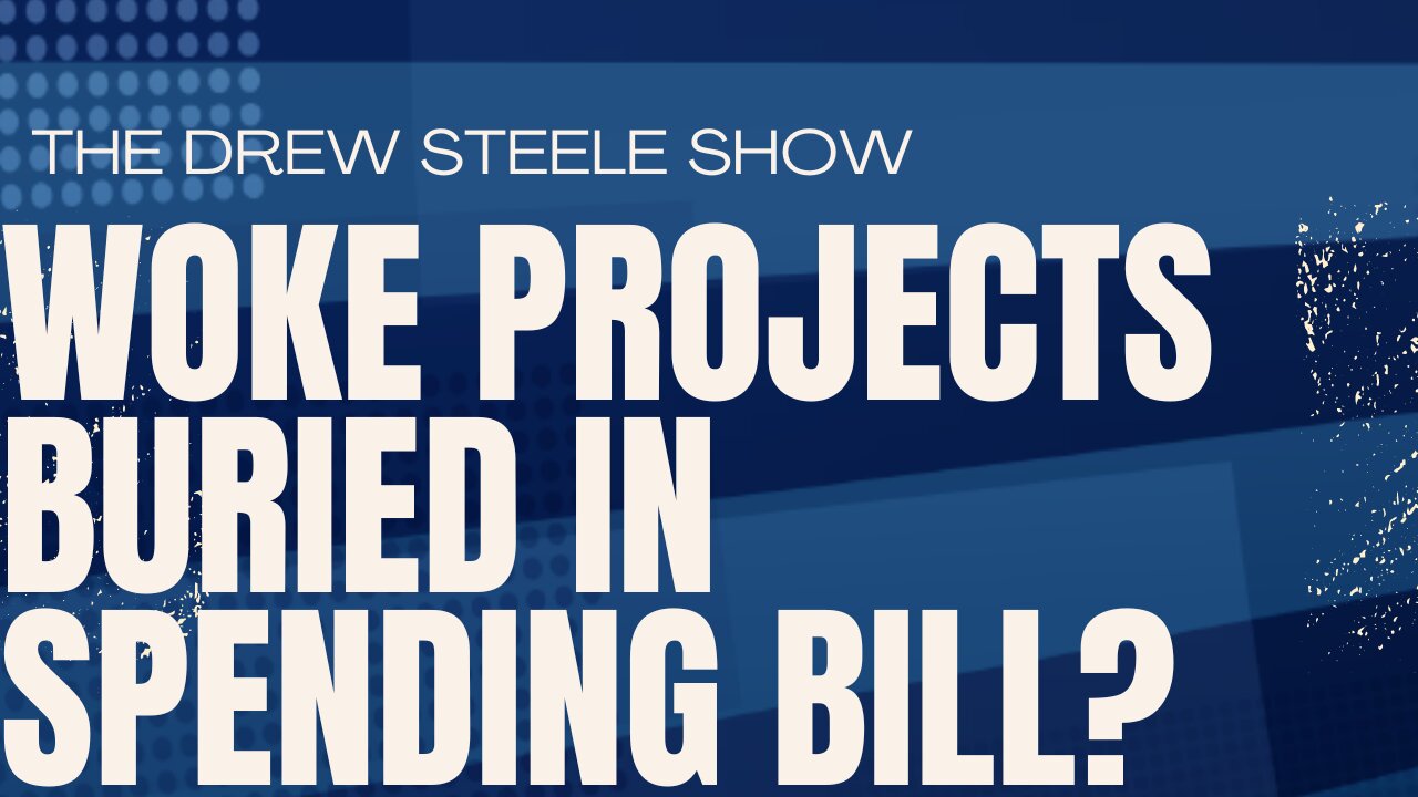 Woke Projects Buried In Spending Bill?