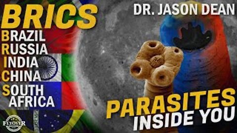 FOC Show: Brics Nations, Full Moons and Parasites Inside You with Dr. Jason Dean